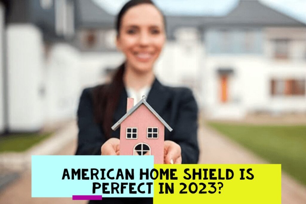 American Home Shield is perfect in 2023?